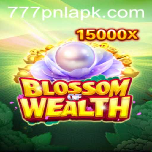 BlossomofWealth: Enter the World of Adventure with 777 PNL