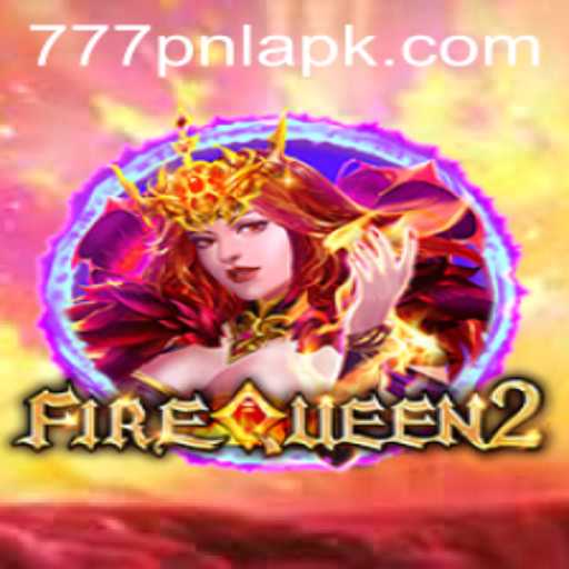 Discover the Thrills of FireQueen2: An Immersive Gaming Experience with 777 PNL