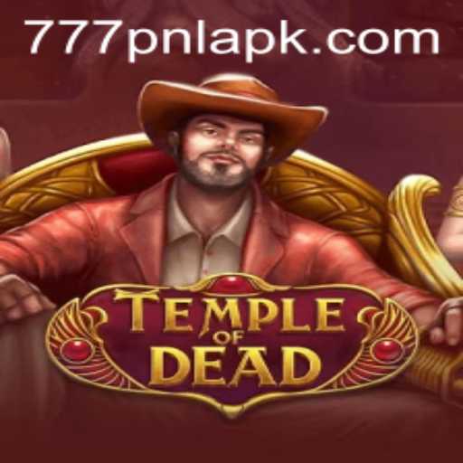 Unveiling TempleofDead: A Comprehensive Guide to the Thrilling Gaming Adventure with 777 PNL